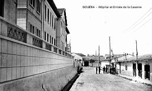Douera - Hopital et entree de la Caserne